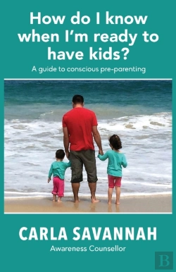Bertrand.pt - How Do I Know When I'M Ready To Have Kids?