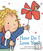How Do I Love You?