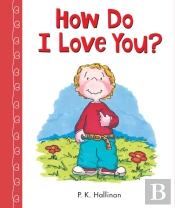 How Do I Love You?