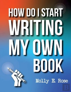Bertrand.pt - How Do I Start Writing My Own Book