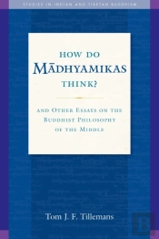 How Do Madhyamikas Think?