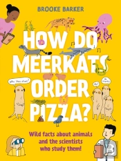 How Do Meerkats Order Pizza?