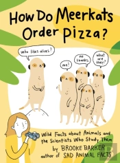 How Do Meerkats Order Pizza?