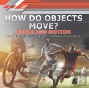 How Do Objects Move?