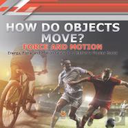 How Do Objects Move?