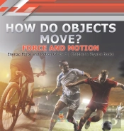 How Do Objects Move?
