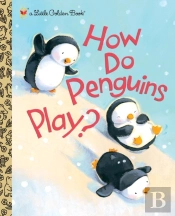 How Do Penguins Play?