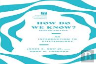 How Do We Know?
