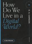How Do We Live In A Digital World?