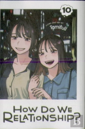 How Do We Relationship?, Vol. 10