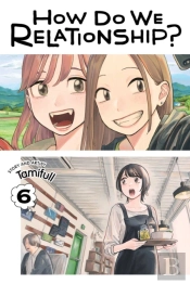 How Do We Relationship?, Vol. 6