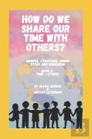 How Do We Share Our Time With Others?