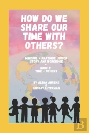 How Do We Share Our Time With Others?