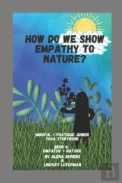 How Do We Show Empathy To Nature?