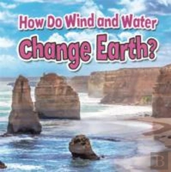 Bertrand.pt - How Do Wind And Water Change Earth