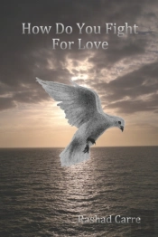 How Do You Fight For Love