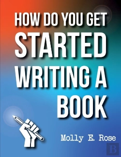 Bertrand.pt - How Do You Get Started Writing A Book