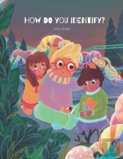 How Do You Identify?