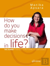 How Do You Make Decisions In Life?