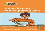 How Do You Make Pancakes?