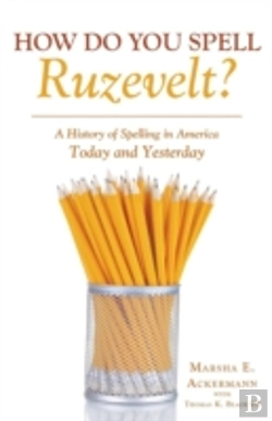Bertrand.pt - How Do You Spell Ruzevelt?: A History Of