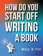 How Do You Start Off Writing A Book