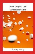 How Do You Use Schuessler Salts