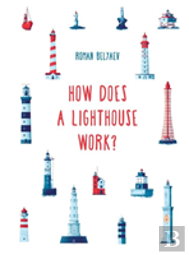 How Does A Lighthouse Work?