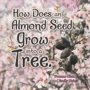 How Does An Almond Seed Grow Into A Tree?
