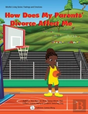 How Does My Parents' Divorce Affect Me
