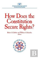 How Does The Constitution Secure Rights?