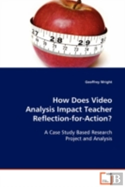 Bertrand.pt - How Does Video Analysis Impact Teacher Reflection-For-Action?
