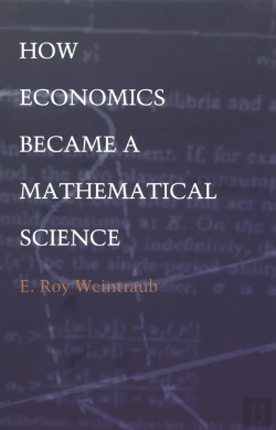 Bertrand.pt - How Economics Became A Mathematical Science