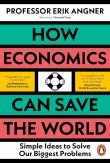 How Economics Can Save The World
