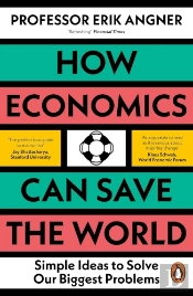 How Economics Can Save The World