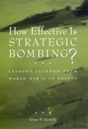How Effective Is Strategic Bombing?