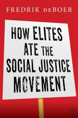 Bertrand.pt - How Elites Ate The Social Justice Movement
