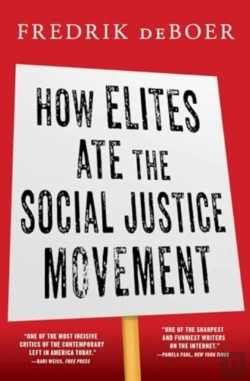 Bertrand.pt - How Elites Ate The Social Justice Movement