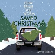 How Ernie The Worm Saved Christmas