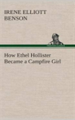 How Ethel Hollister Became A Campfire Girl