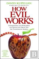 How Evil Works