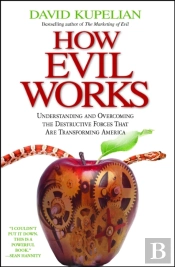 How Evil Works