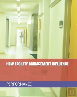 Bertrand.pt - How Facility Management Influence Performance