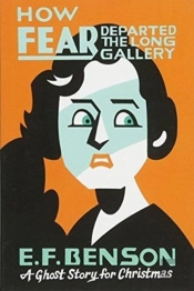 How Fear Departed The Long Gallery