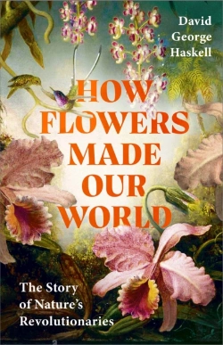 Bertrand.pt - How Flowers Made Our World
