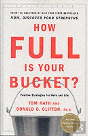 How Full Is Your Bucket? Expanded Anniversary Edition