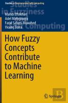 How Fuzzy Concepts Contribute To Machine Learning