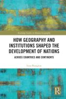 How Geography And Institutions Shaped The Development Of Nations