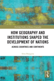 How Geography And Institutions Shaped The Development Of Nations