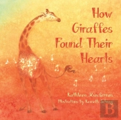 How Giraffes Found Their Hearts